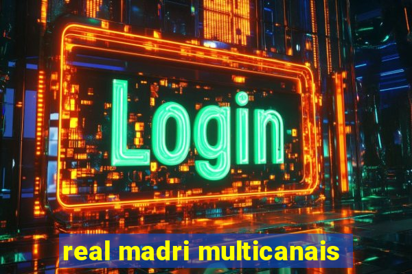 real madri multicanais